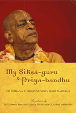 My Śikṣā-guru & Priya-bandhu book cover